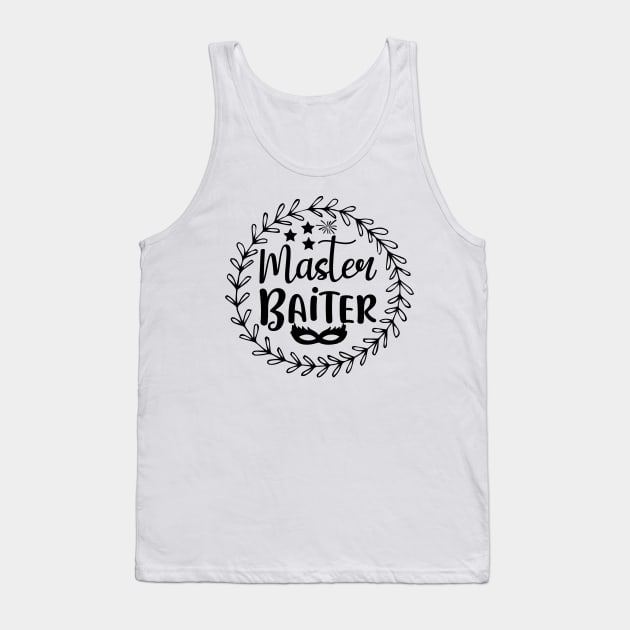 Master Baiter Tank Top by Dream zone